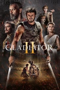 Gladiator II 2024 แกลดดิเอเตอร์ นักรบผู้กล้า ผ่าแผ่นดินทรราช 2 พากย์ไทย