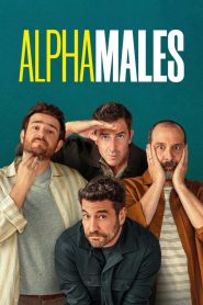 Alpha Males 1 ลูกผู้ชายสายอัลฟา ปี 1 ซับไทย